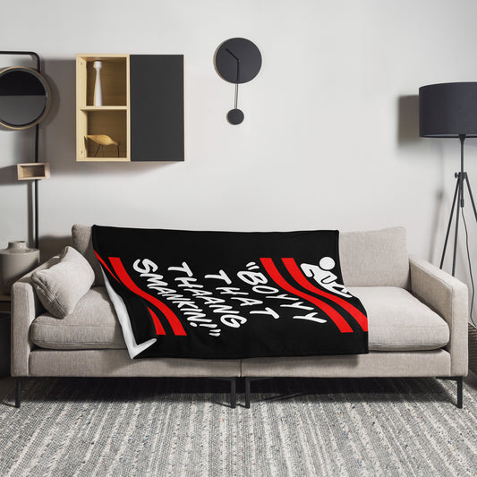 "SMANKIN" BLANKET